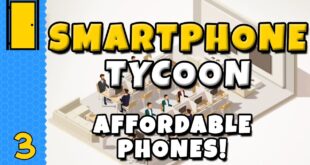 Affordable-Phones-Smartphone-Tycoon-Part-3-Smartphone-Business-Simulator