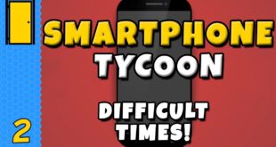 Difficult-Times-Smartphone-Tycoon-Part-2-Smartphone-Business-Simulator