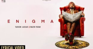 Enigma-Title-Track-Tarsem-Jassar-New-Punjabi-Songs-Wazir-Patar-Latest-Punjabi-Songs-2022