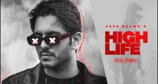 High-Life-OfficialVideo-Jass-Bajwa-Mani-Longia-Latest-Punjabi-Songs-2022-NewPunjabiSongs2022