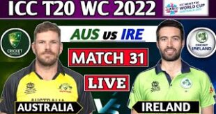 ICC-T20-World-Cup-2022-AUSTRALIA-vs-IRELAND-MATCH-31-LIVE-SCORES-AUS-VS-IRE-31st-MATCH-LIVE