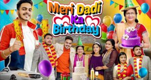 MERI-DADI-KA-BIRTHDAY-Rachit-Rojha