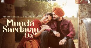 Munda-Sardaran-Da-Jordan-Sandhu-Sweetaj-Brar-Shree-Brar-New-Punjabi-Song-2022