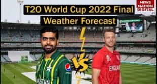 PAK-vs-ENG-Weather-Report-Pakistan-Vs-England-Final-T20-World-Cup-2022-Playing-11