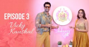 EP-3-Desi-Vibes-With-Shehnaaz-Gill-Vicky-Kaushal