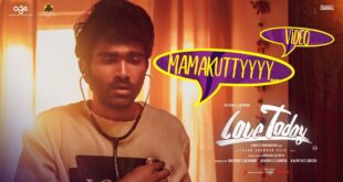 Love-Today-Mamakutty-Video-Pradeep-Ranganathan-Yuvan-Shankar-Raja-AGS