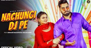 Nachungi-Dj-Pe-Armaan-Malik-Payal-Malik-New-Haryanvi-Dj-Song-Number-1-Records