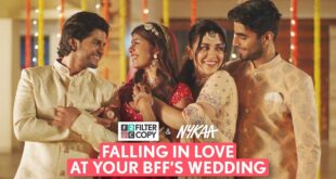 Wedding-Romance-Falling-In-Love-At-Your-BFFs-Wedding-Part-2-ft.-@FilterCopy-Nykaa